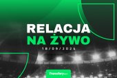 Transfery - Relacja na żywo [18/09/2024]