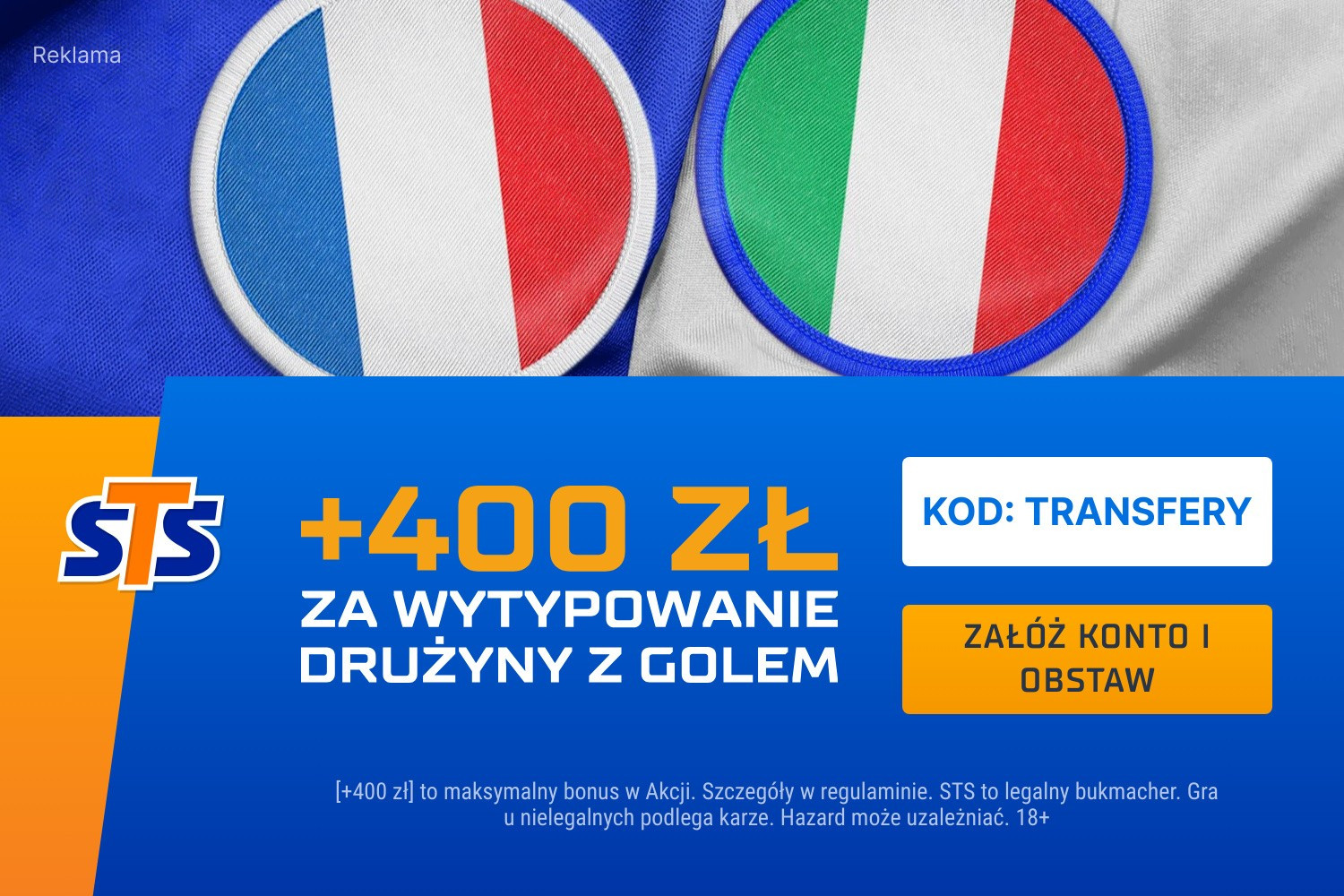 400 złotych za wytypowanie drużyny z golem w meczu Francja - Włochy