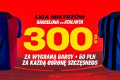 300 złotych za zwycięstwo FC Barcelony w meczu z Atalantą + 50 złotych za każdy obroniony strzał Wojciecha Szczęsnego