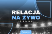 Transfery - Relacja na żywo [03/05/2025]