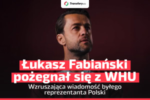 Emocjonalne pożegnanie Łukasza Fabiańskiego. Nie mógł powstrzymać łez [WIDEO]