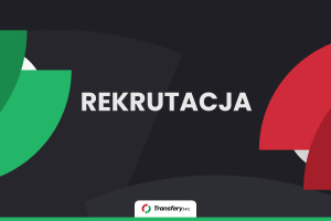 Rekrutacja do Transfery.info: Redaktor/redaktor działu Ekstra. Zapraszamy do redakcji!