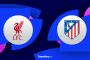 Liverpool - Atlético Madryt: Znamy składy na hitowy mecz Ligi Mistrzów [OFICJALNIE]