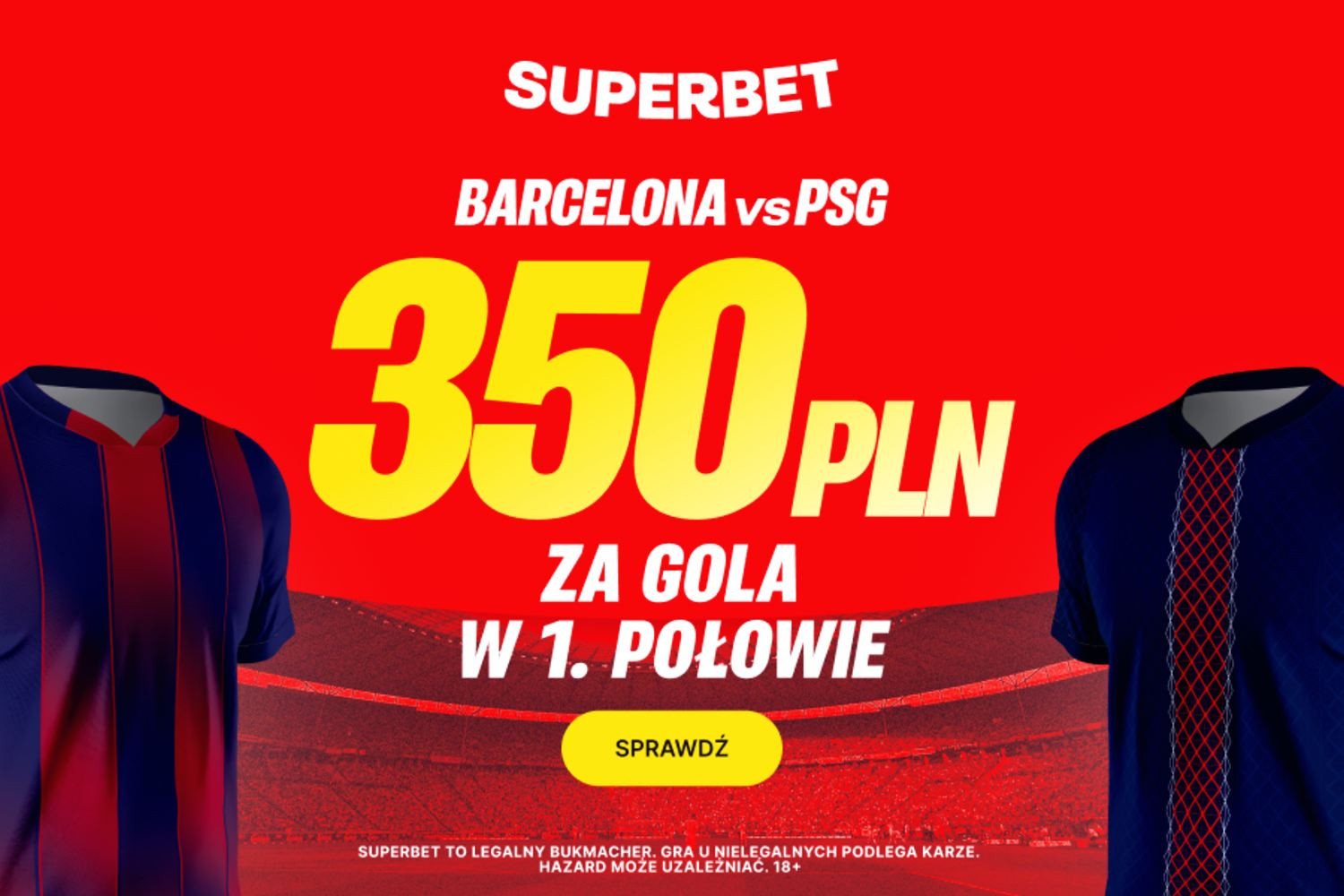 350 złotych za gola w pierwszej połowie hitu FC Barcelona - PSG!
