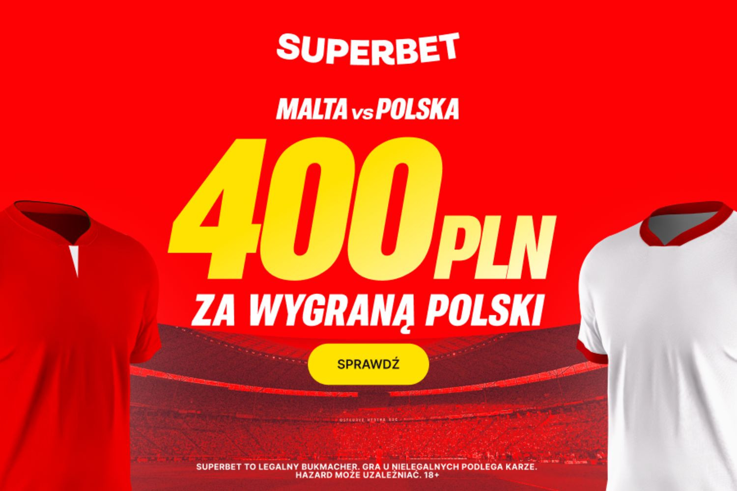 400 złotych za wygraną reprezentacji Polski z Maltą!