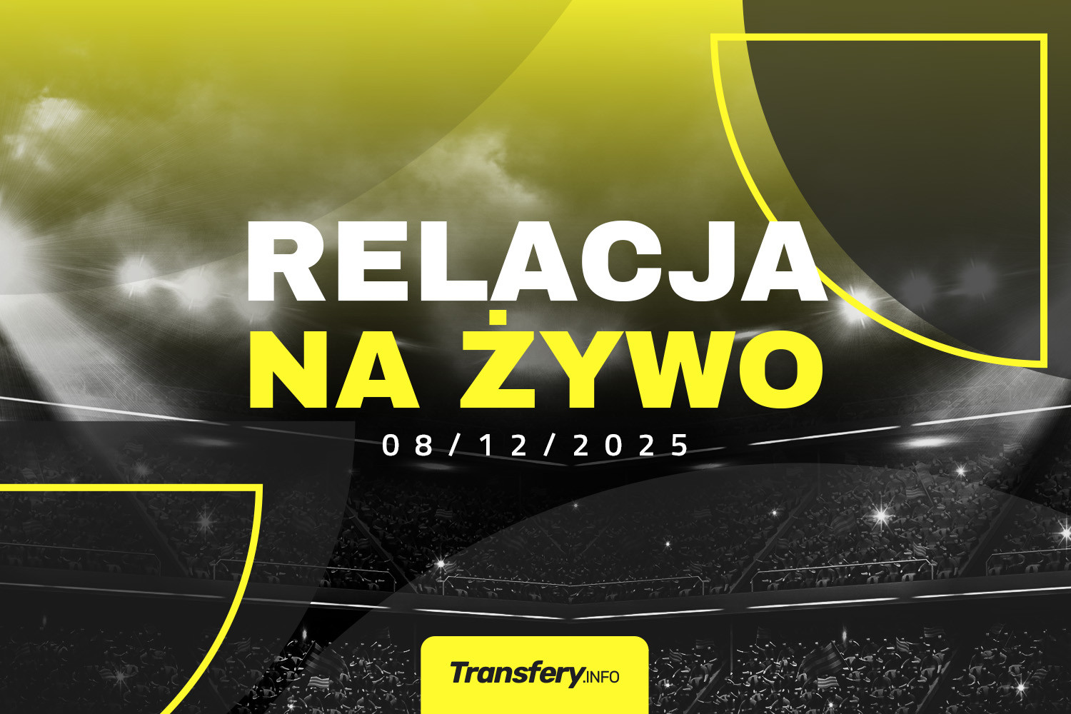 Transfery - Relacja na żywo [08/12/2025]