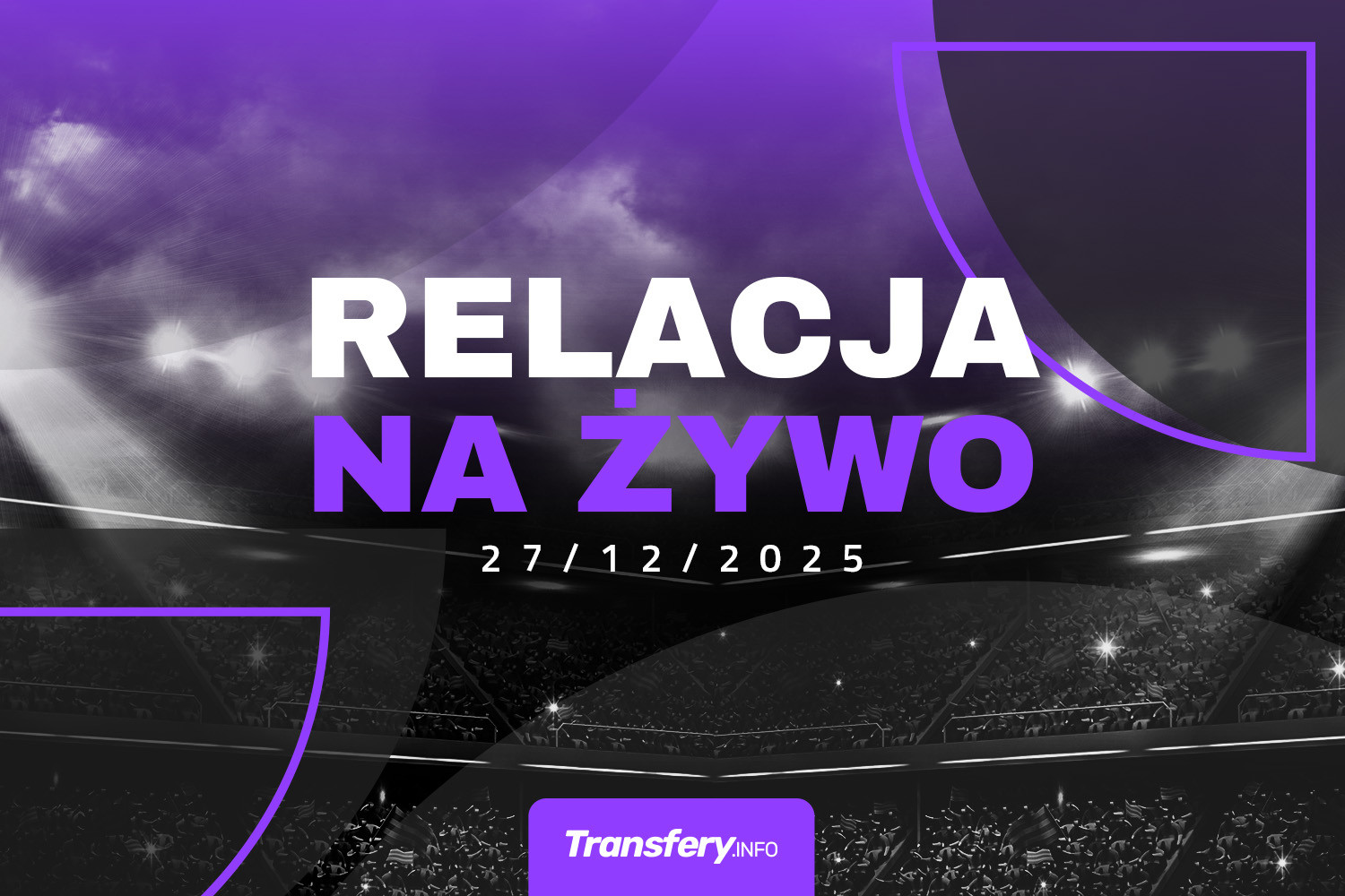 Transfery - Relacja na żywo [27/12/2025]