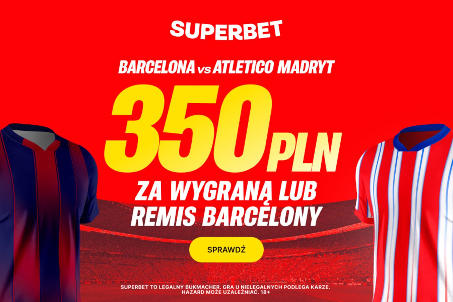350 złotych za wygraną lub remis FC Barcelony w hicie LaLigi!