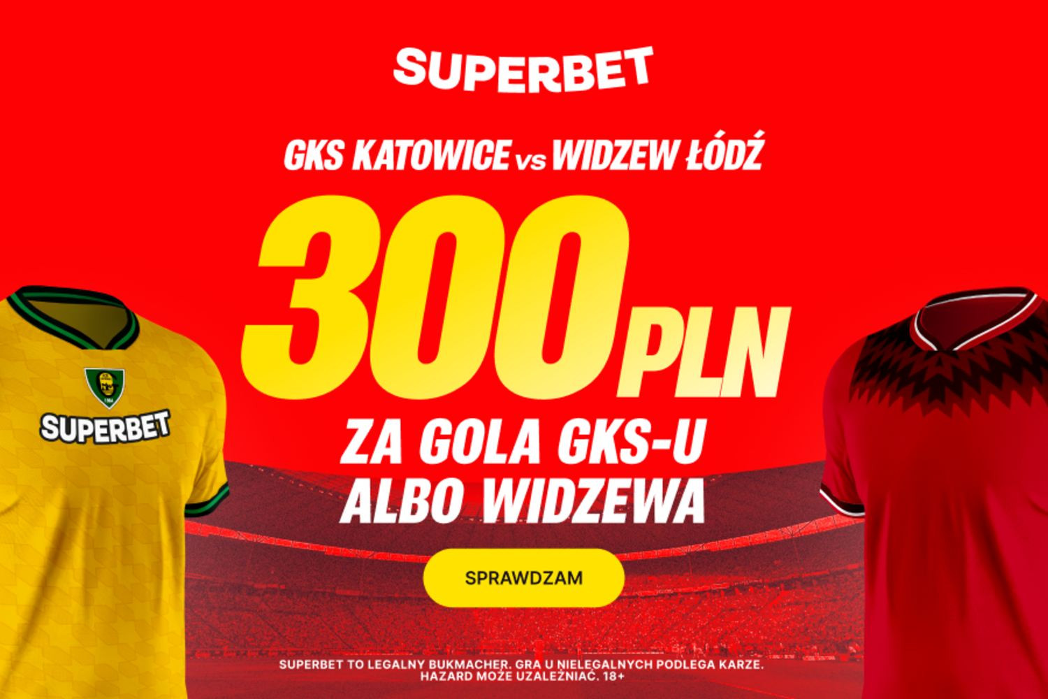 300 złotych za gola w meczu GKS Katowice - Widzew Łódź