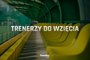 Trenerzy do wzięcia od zaraz [TOP 14][Aktualizacja: listopad 2019]