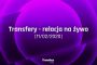 Transfery - Relacja na żywo [11/02/2020]