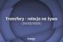 Transfery - Relacja na żywo [24/02/2020]
