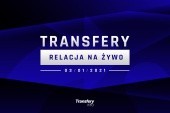 Transfery - Relacja na żywo [03/01/2021]