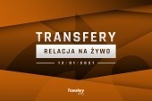 Transfery - Relacja na żywo [12/01/2021]