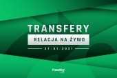Transfery - Relacja na żywo [27/01/2021]