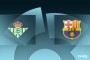 LaLiga: Składy na Real Betis - Barcelona