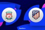 Liga Mistrzów: Składy na Liverpool - Atlético Madryt [OFICJALNIE]