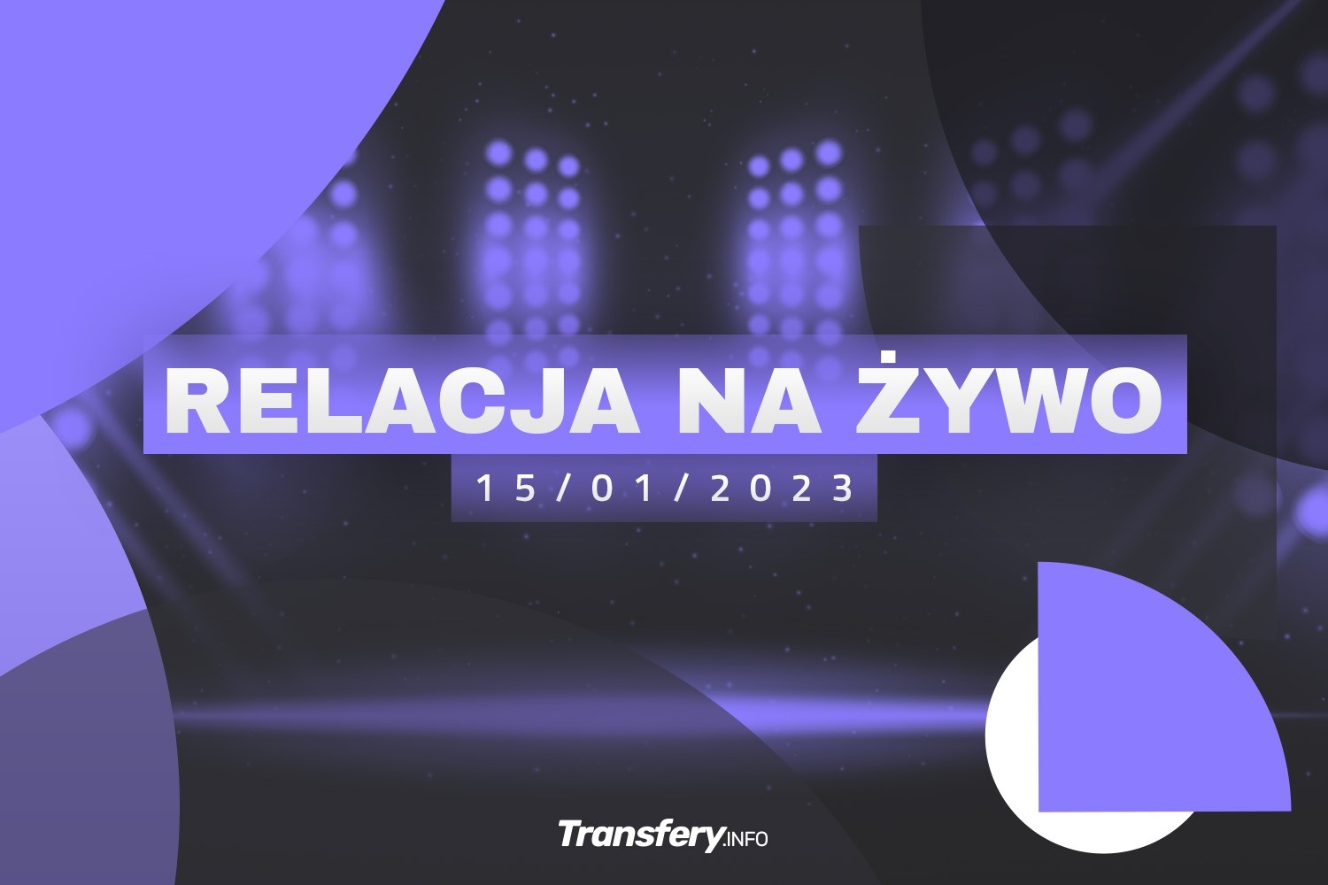 Transfery - Relacja na żywo [15/01/2023]