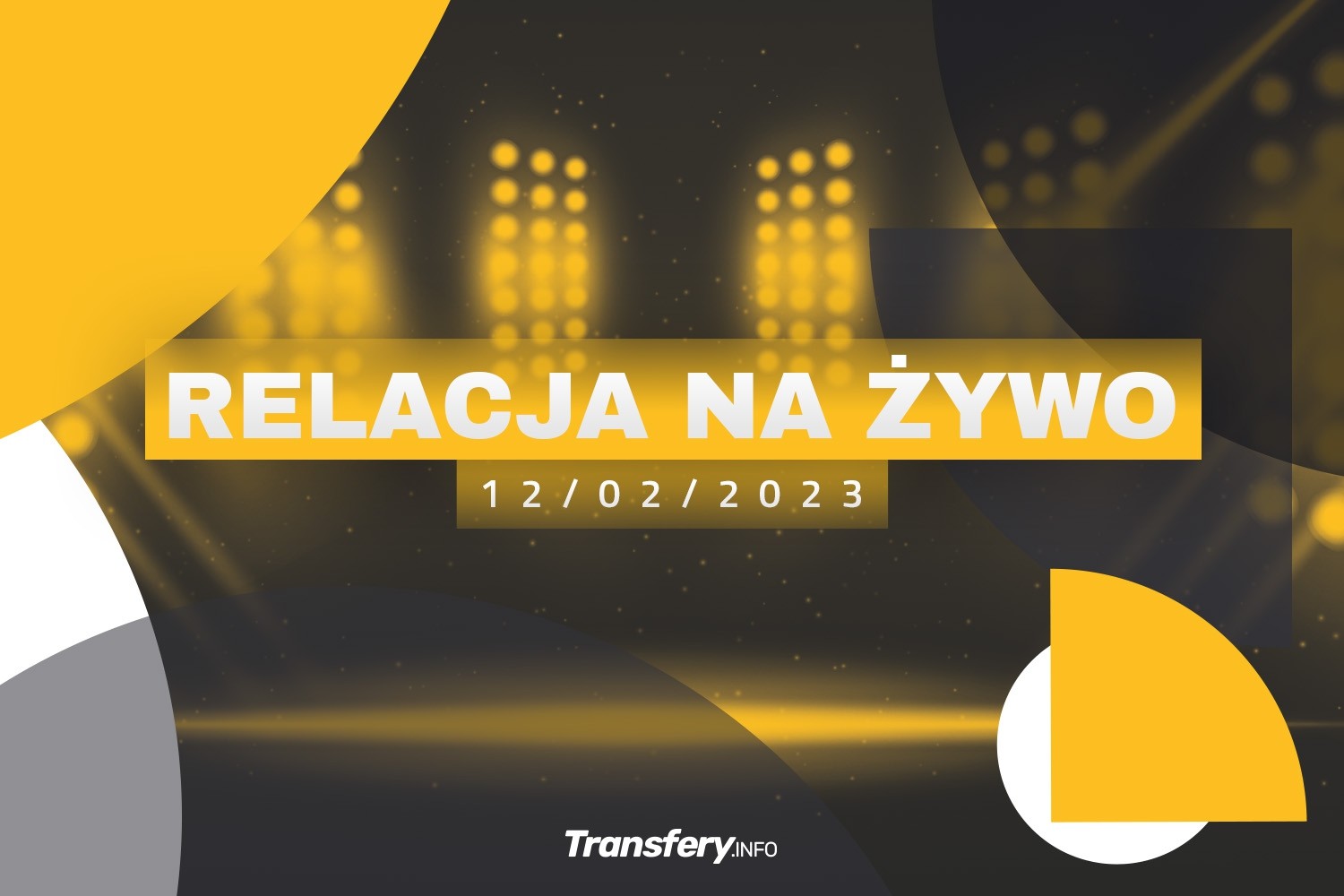 Transfery - Relacja na żywo [12/02/2023]