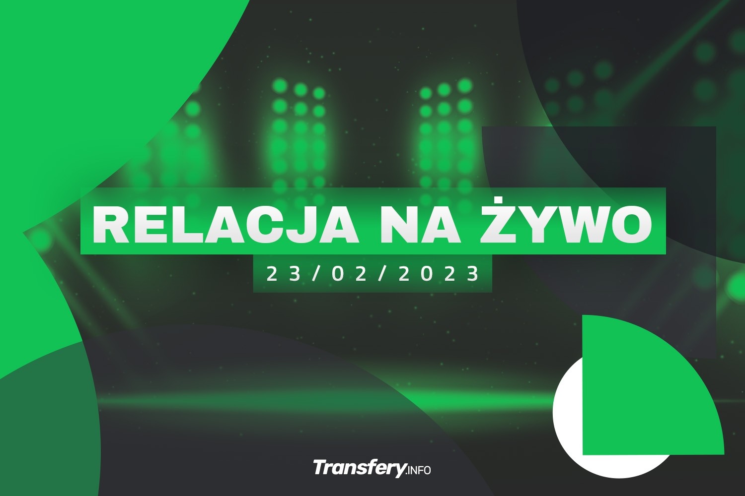 Transfery - Relacja na żywo [23/02/2023]