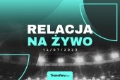 Transfery - Relacja na żywo [14/07/2023]